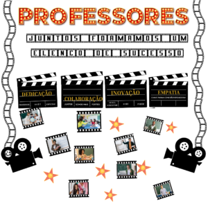 🎬 Painel Dia dos Professores - Juntos Formamos um Elenco de Sucesso! 🎬