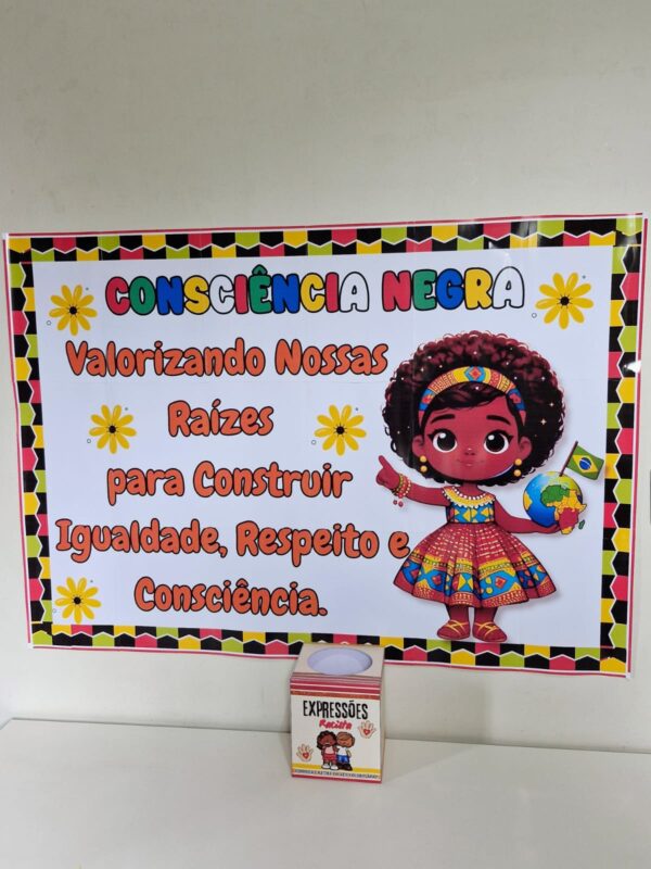 🌍PAINEL CONSCIÊNCIA NEGRA + ATIVIDADES + CAIXA EXPRESSÕES PROIBIDAS ✊🏽📚