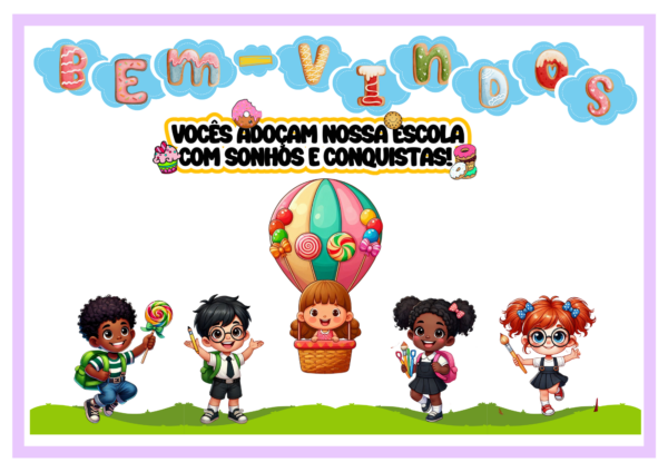 🎉Painel Volta às Aulas -  Tema: Vocês Adoçam a Nossa Escola! 🍭