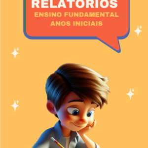✨Relatórios para os Anos Iniciais 📖