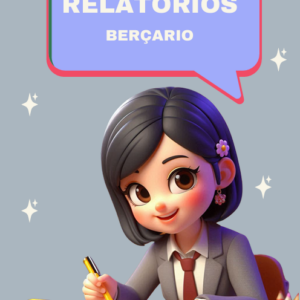 Relatórios para Berçário 🍼✨